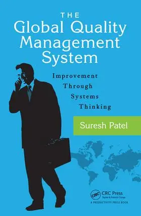 Patel | The Global Quality Management System | Buch | 978-1-4987-3980-1 | www.sack.de