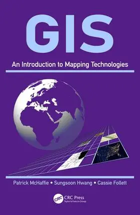 McHaffie / Hwang / Follett | GIS | Buch | 978-1-4987-4023-4 | www.sack.de