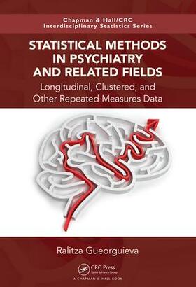 Gueorguieva | Statistical Methods in Psychiatry and Related Fields | Buch | 978-1-4987-4076-0 | sack.de