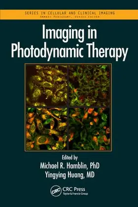 Hamblin / Huang |  Imaging in Photodynamic Therapy | Buch |  Sack Fachmedien