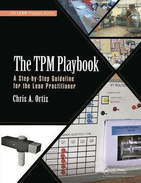 Ortiz | The TPM Playbook | Buch | 978-1-4987-4166-8 | sack.de