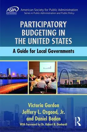 Gordon / Osgood, Jr. / Boden | Participatory Budgeting in the United States | Buch | 978-1-4987-4207-8 | sack.de