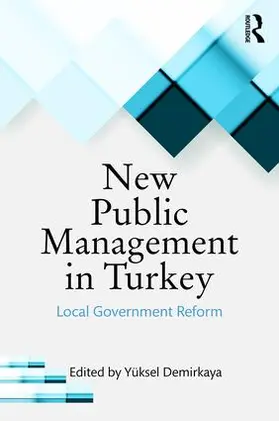Demirkaya | New Public Management in Turkey | Buch | 978-1-4987-4215-3 | www.sack.de