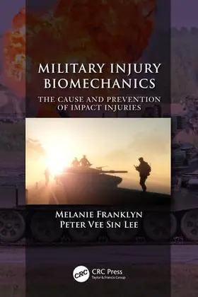 Franklyn / Lee |  Military Injury Biomechanics | Buch |  Sack Fachmedien