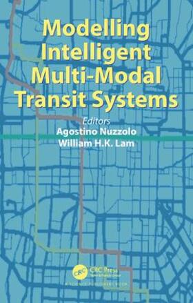 Nuzzolo / Lam | Modelling Intelligent Multi-Modal Transit Systems | Buch | 978-1-4987-4353-2 | sack.de