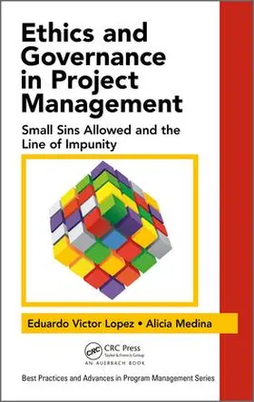 Lopez / Medina |  Ethics and Governance in Project Management | Buch |  Sack Fachmedien