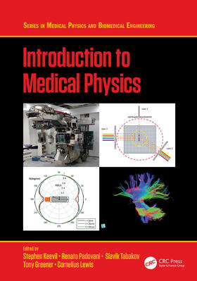 Keevil / Padovani / Tabakov | Introduction to Medical Physics | Buch | 978-1-4987-4479-9 | sack.de