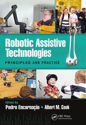 Encarnação / Cook | Robotic Assistive Technologies | Buch | 978-1-4987-4572-7 | sack.de