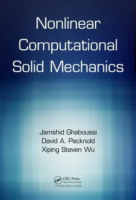 Ghaboussi / Pecknold / Wu |  Nonlinear Computational Solid Mechanics | Buch |  Sack Fachmedien