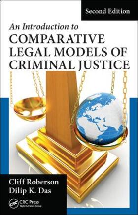 Roberson / Das | An Introduction to Comparative Legal Models of Criminal Justice | Buch | 978-1-4987-4626-7 | sack.de
