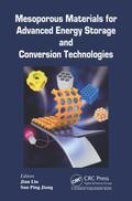 Jiang / Liu |  Mesoporous Materials for Advanced Energy Storage and Conversion Technologies | Buch |  Sack Fachmedien