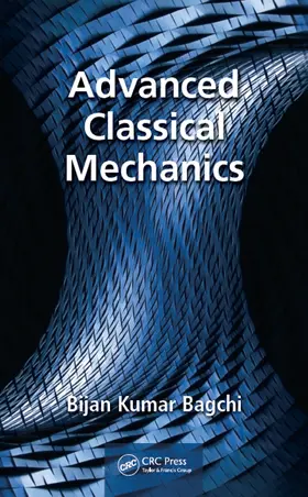 Bagchi | Advanced Classical Mechanics | Buch | 978-1-4987-4811-7 | www.sack.de