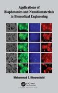 Khosroshahi |  Applications of Biophotonics and Nanobiomaterials in Biomedical Engineering | Buch |  Sack Fachmedien