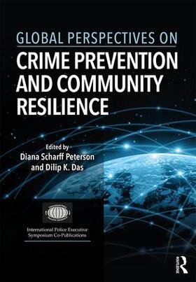Scharff Peterson / Das | Global Perspectives on Crime Prevention and Community Resilience | Buch | 978-1-4987-4897-1 | sack.de