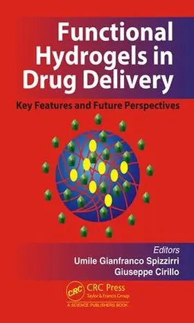 Spizzirri / Cirillo |  Functional Hydrogels in Drug Delivery | Buch |  Sack Fachmedien