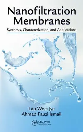Jye / Ismail | Nanofiltration Membranes | Buch | 978-1-4987-5137-7 | www.sack.de
