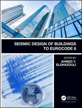 Elghazouli |  Seismic Design of Buildings to Eurocode 8 | Buch |  Sack Fachmedien