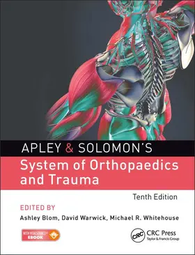 Blom / Warwick / Whitehouse |  Apley & Solomon's System of Orthopaedics and Trauma | Buch |  Sack Fachmedien