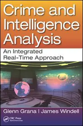 Grana / Windell | Crime and Intelligence Analysis | Buch | 978-1-4987-5172-8 | www.sack.de