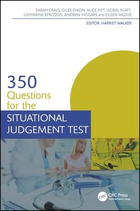Craig / Dixon / Walker | 350 Questions for the Situational Judgement Test | Buch | 978-1-4987-5288-6 | sack.de