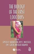 Whitfield / Kraemer / Karakochuk |  The Biology of the First 1,000 Days | Buch |  Sack Fachmedien