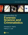 Harris / Lee |  Introduction to Forensic Science and Criminalistics, Second Edition | Buch |  Sack Fachmedien