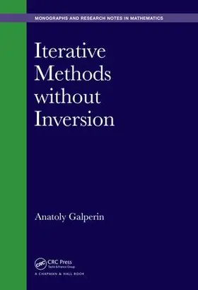 Galperin |  Iterative Methods without Inversion | Buch |  Sack Fachmedien
