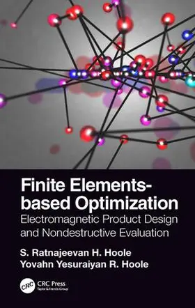 Hoole | Finite Elements-based Optimization | Buch | 978-1-4987-5946-5 | sack.de