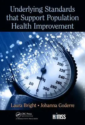 Bright / Goderre | Underlying Standards that Support Population Health Improvement | Buch | 978-1-4987-6145-1 | sack.de