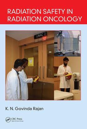 Govinda Rajan |  Radiation Safety in Radiation Oncology | Buch |  Sack Fachmedien