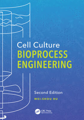 Hu | Cell Culture Bioprocess Engineering, Second Edition | Buch | 978-1-4987-6285-4 | sack.de