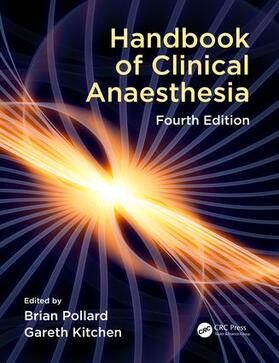 Pollard / Kitchen | Handbook of Clinical Anaesthesia, Fourth edition | Buch | 978-1-4987-6289-2 | sack.de