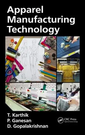 Karthik / Ganesan / Gopalakrishnan |  Apparel Manufacturing Technology | Buch |  Sack Fachmedien