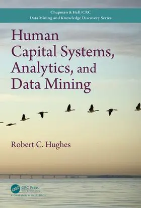 Hughes | Human Capital Systems, Analytics, and Data Mining | Buch | 978-1-4987-6478-0 | sack.de