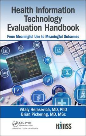 Herasevich, MD, PhD, MSc / Pickering, MD, MSc | Health Information Technology Evaluation Handbook | Buch | 978-1-4987-6647-0 | sack.de