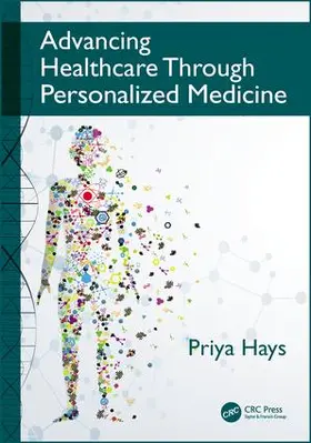 Hays | Advancing Healthcare Through Personalized Medicine | Buch | 978-1-4987-6708-8 | www.sack.de