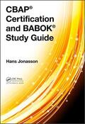Jonasson |  CBAP (R) Certification and BABOK (R) Study Guide | Buch |  Sack Fachmedien