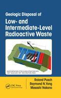 Pusch / Yong / Nakano |  Geologic Disposal of Low- And Intermediate-Level Radioactive Waste | Buch |  Sack Fachmedien
