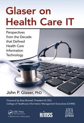 Glaser | Glaser on Health Care It | Buch | 978-1-4987-6852-8 | sack.de
