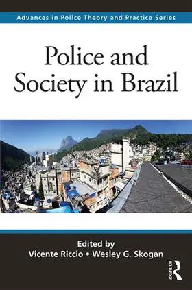 Riccio / Skogan |  Police and Society in Brazil | Buch |  Sack Fachmedien