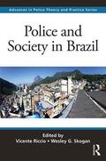 Riccio / Skogan |  Police and Society in Brazil | Buch |  Sack Fachmedien