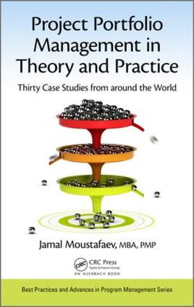 Moustafaev |  Project Portfolio Management in Theory and Practice | Buch |  Sack Fachmedien