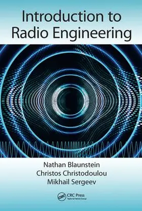 Blaunstein / Christodoulou / Sergeev |  Introduction to Radio Engineering | Buch |  Sack Fachmedien