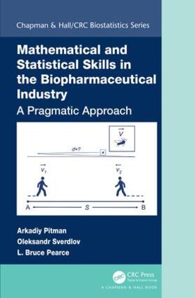 Pitman / Sverdlov / Pearce | Pitman, A: Mathematical and Statistical Skills in the Biopha | Buch | 978-1-4987-6979-2 | sack.de