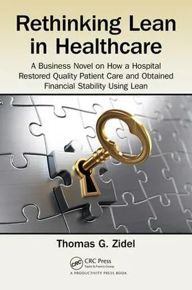Zidel | Rethinking Lean in Healthcare | Buch | 978-1-4987-7129-0 | sack.de