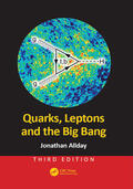 Allday |  Quarks, Leptons and the Big Bang | Buch |  Sack Fachmedien