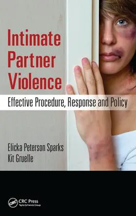 Sparks / Gruelle |  Intimate Partner Violence | Buch |  Sack Fachmedien