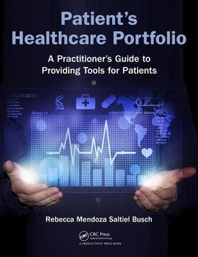 Mendoza Saltiel Busch | Patient's Healthcare Portfolio | Buch | 978-1-4987-7602-8 | sack.de