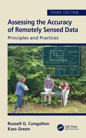 Congalton / Green | Assessing the Accuracy of Remotely Sensed Data | Buch | 978-1-4987-7666-0 | sack.de