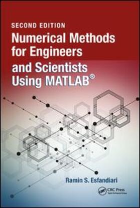 Esfandiari | Numerical Methods for Engineers and Scientists Using MATLAB (R) | Buch | 978-1-4987-7742-1 | sack.de